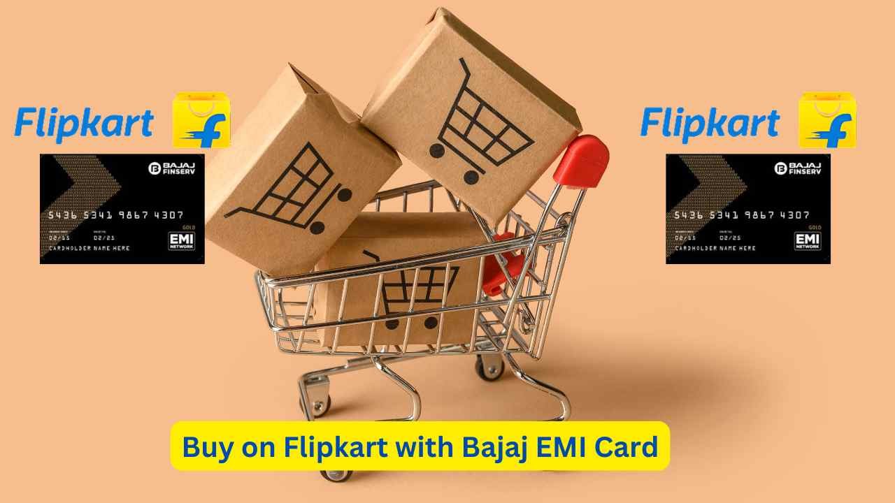 Buy on Flipkart with Bajaj EMI Card